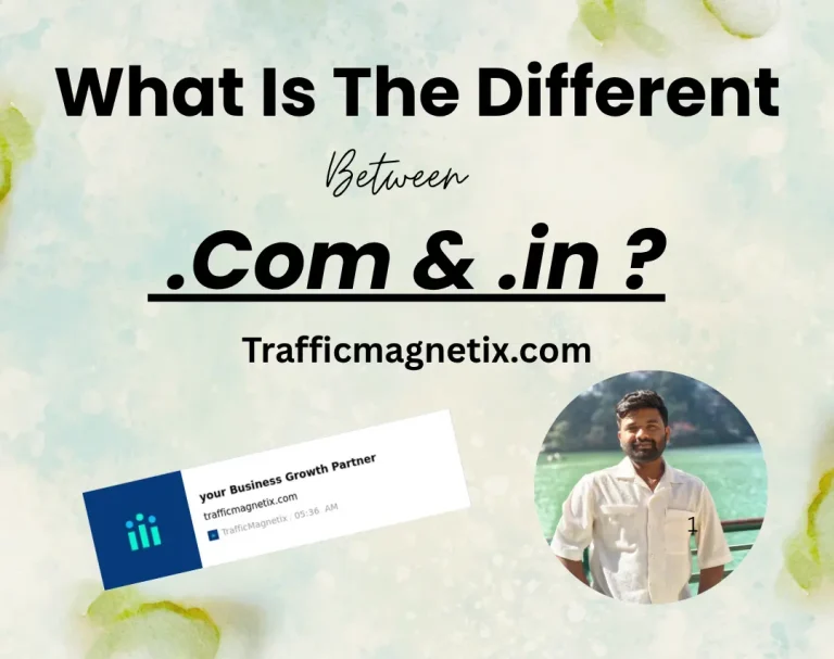 What Is The Different Bitween .Com & .in ?